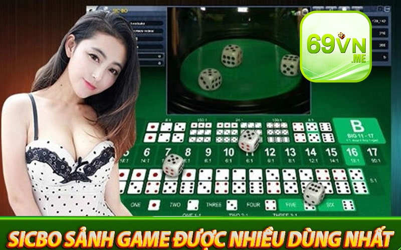 Sicbo sảnh game cá cược được nhiều dùng nhất tại nhà cái 69vn