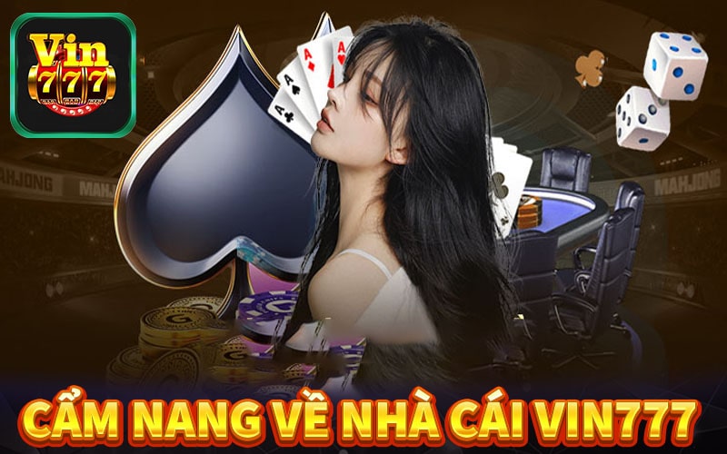 Cẩm nang chung về sân chơi vin777